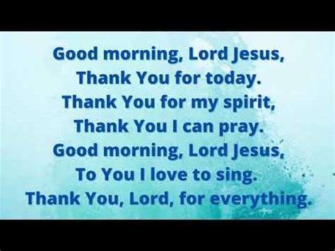 Hymn: Good morning, Lord Jesus .